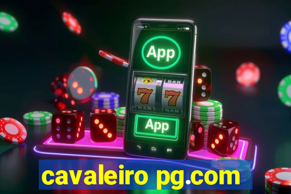 cavaleiro pg.com